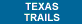 Texas Trails